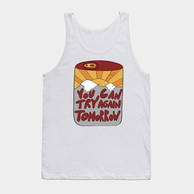 You can try again tomorrow Tank Top by joyfulsmolthings